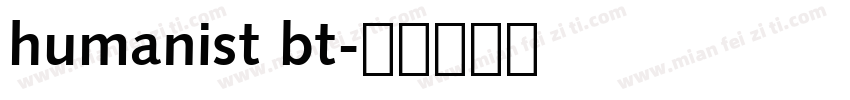 humanist bt字体转换